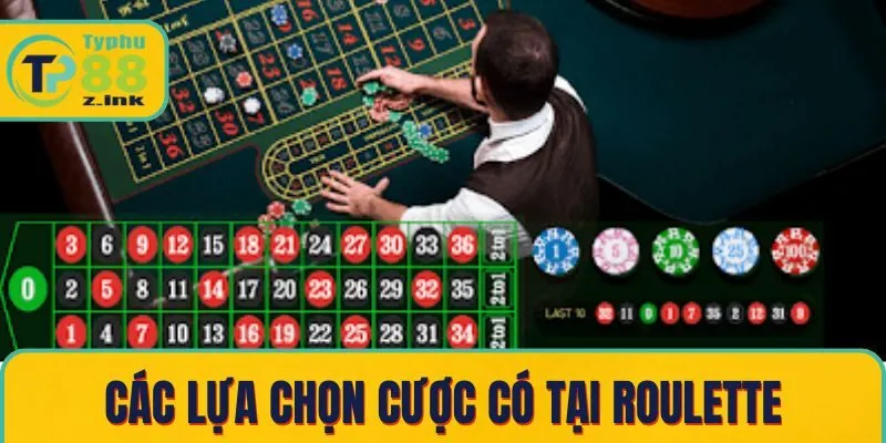 Các lựa chọn cược có tại roulette