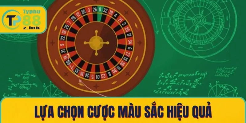 Lựa chọn cược màu sắc hiệu quả