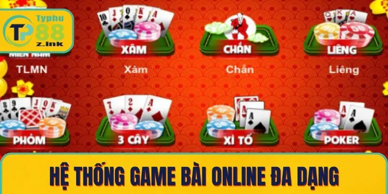 Hệ thống game bài online đa dạng