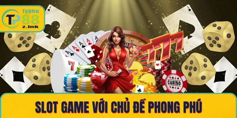 Giới thiệu Typhu88 - Slot game với chủ đề phong phú