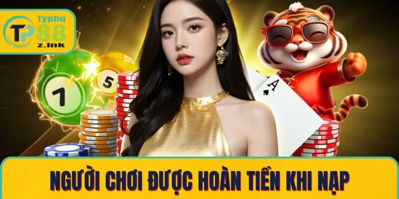 Người chơi được hoàn tiền khi nạp
