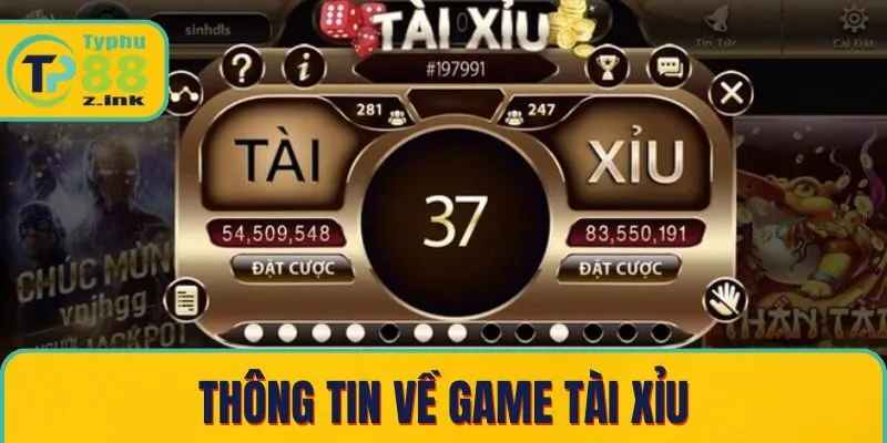 Thông tin về game tài xỉu