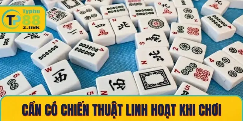 Cần có chiến thuật linh hoạt khi chơi Cần có chiến thuật linh hoạt khi chơi