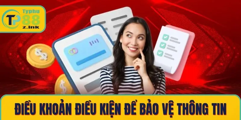 Tìm hiểu điều khoản điều kiện giúp bảo vệ thông tin