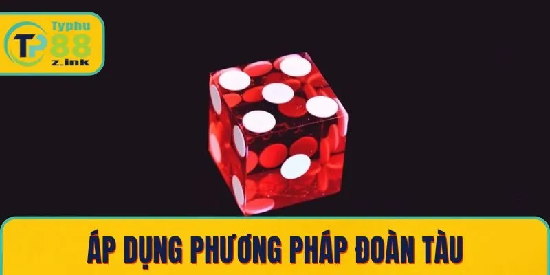 Áp dụng phương pháp đoàn tàu